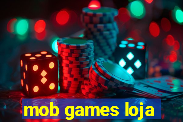 mob games loja